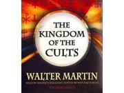 The Kingdom of the Cults Unabridged
