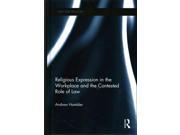 Religious Expression In The Workplace And The Contested Role Of Law Law And Religion