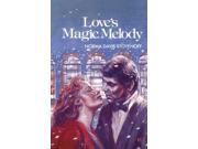 Love s Magic Melody Reprint