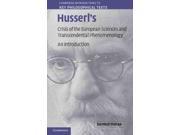 Husserl s Crisis of the European Sciences and Transcendental Phenomenology Cambridge Introductions to Key Philosophical Texts