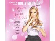 Down the Rabbit Hole The Curious Adventures of Holly Madison Library Edition