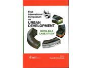 First International Symposium on Urban Development Koya As a Case Study