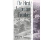 The First American Frontier The Fred W. Morrison Series in Southern Studies 2