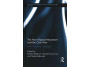 The Non-aligned Movement And The Cold War Routledge Studies In The Modern History Of Asia