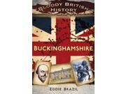 Buckinghamshire Bloody British History