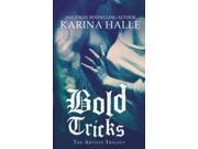 Bold Tricks Artists Trilogy