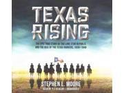 Texas Rising Unabridged