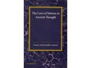 The Laws of Motion in Ancient Thought Reissue
