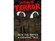 Autumn of Terror Jack the Ripper A Graphic Tale