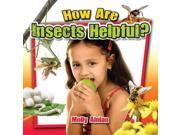 How Are Insects Helpful? Insects Close-up