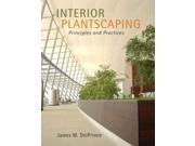 Interior Plantscaping Principles and Practices