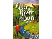 After The River The Sun