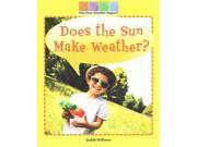 Does the Sun Make Weather? How Does Weather Happen?