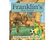 Franklin s New Friend Classic Franklin Stories