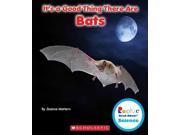 It s a Good Thing There Are Bats Rookie Read About Science