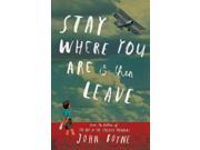 Stay Where You Are Then Leave