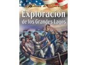 Exploracion De Los Grandes Lagos Exploring The Great Lakes SPANISH Historia de Estados Unidos