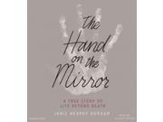 The Hand on the Mirror Unabridged