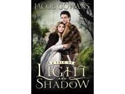 A Tale of Light and Shadow Tale of Light and Shadow Reprint