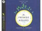 The Fringe Hours Unabridged