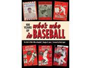 100 Years of Who s Who in Baseball