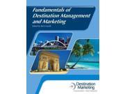 Fundamentals of Destination Management and Marketing