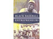 Black Baseball Entrepreneurs, 1902-1931: The Negro National And Eastern Colored Leagues
