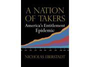 A Nation of Takers New Threats to Freedom