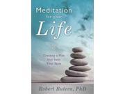 Meditation for Your Life