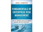 Fundamentals of Enterprise Risk Management How Top Companies Assess Risk Manage Exposure and Seize Opportunity