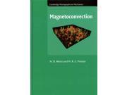 Magnetoconvection Cambridge Monographs on Mechanics