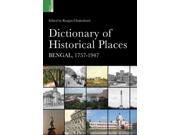 Dictionary of Historical Places Bengal 1757 1947