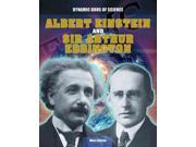 Albert Einstein and Sir Arthur Eddington Dynamic Duos of Science