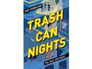 Trash Can Nights Trash Can Days