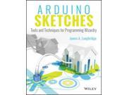 Arduino Sketches Tools and Techniques for Programming Wizardry