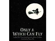 Only a Witch Can Fly