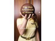 Why Men Are Afraid of Women Flannery O Connor Award for Short Fiction