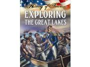 Exploring the Great Lakes History of America
