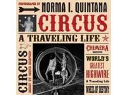 Norma I. Quintana Circus A Traveling Life