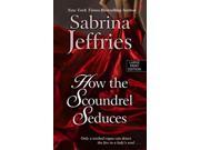 How the Scoundrel Seduces Thorndike Press Large Print Romance Series