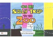 On My Silly Trip To The Zoo