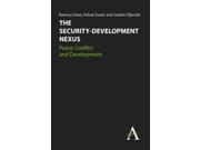 The Security Development Nexus Anthem Studies in Development and Globalization