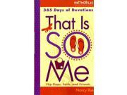 That Is So Me: 365 Days Of Devotions Faithgirlz!