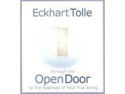 Through the Open Door to the Vastness of Your True Being