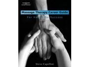 Massage Therapy Career Guide For Hands on Success