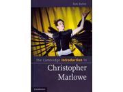The Cambridge Introduction to Christopher Marlowe Cambridge Introductions to Literature