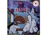 Graffiti L.A. Street Styles and Art