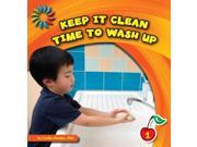 Keep It Clean Time to Wash Up 21st Century Basic Skills Library