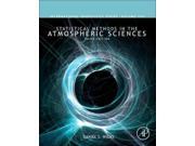 Statistical Methods in the Atmospheric Sciences International Geophysics Series 3