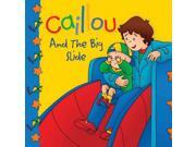 Caillou And The Big Slide (caillou)